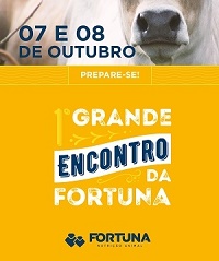Fortuna NutriÃ§Ã£o Animal promove o 1Âº Grande Encontro da Fortuna