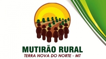 MutirÃ£o Rural Terra Nova Mais CidadÃ£ acontecerÃ¡ no dia 26 de abril